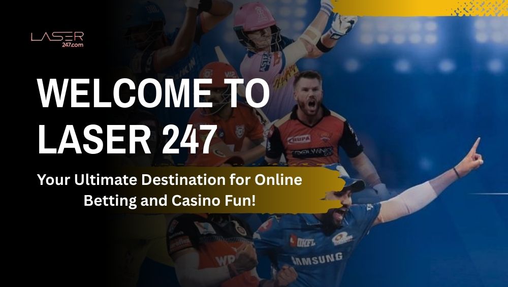 Welcome to Laser 247